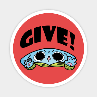 Give! Magnet